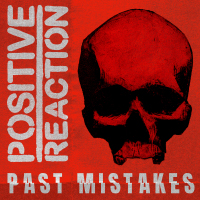 Positive Reacyion - Past Mistakes
